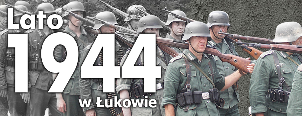 Lato 1944 w Łukowie